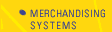 Merchandising Systems